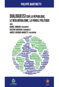 Dialogue(s) sur la République, le néolibéralisme, la parole morale