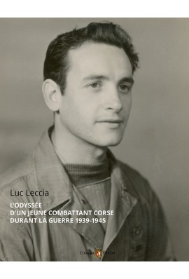 Luc Leccia, l'odyssée d'un jeune combattant corse