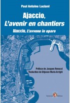 Ajaccio, l'avenir en chantiers