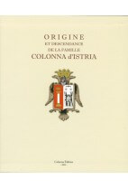 Origine et descendance de la famille Colonna D'Istria / Origine è discendenza della famiglia Colonna D'Istria