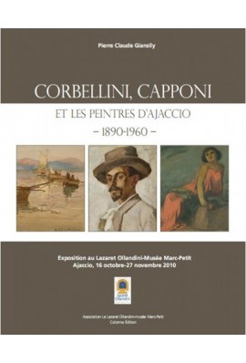 Corbellini, Capponi et les peintres d'Ajaccio 1890-1960