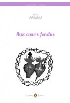 Aux cœurs fendus